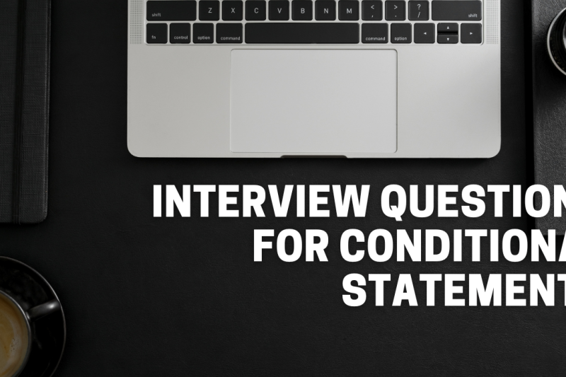 Interview Questions For Conditional Statements In Java